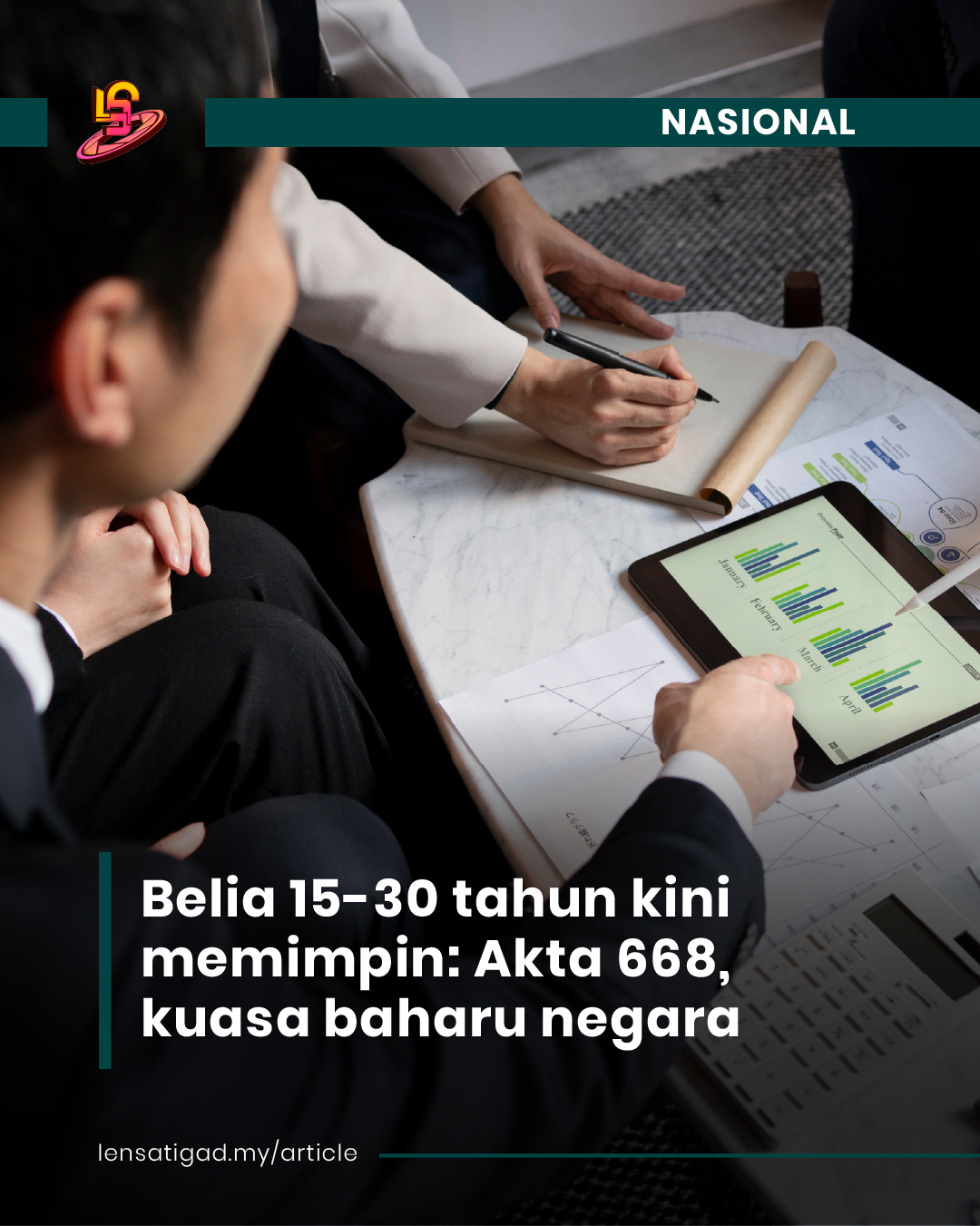 Belia 15-30 tahun kini memimpin: Akta 668, kuasa baharu negara