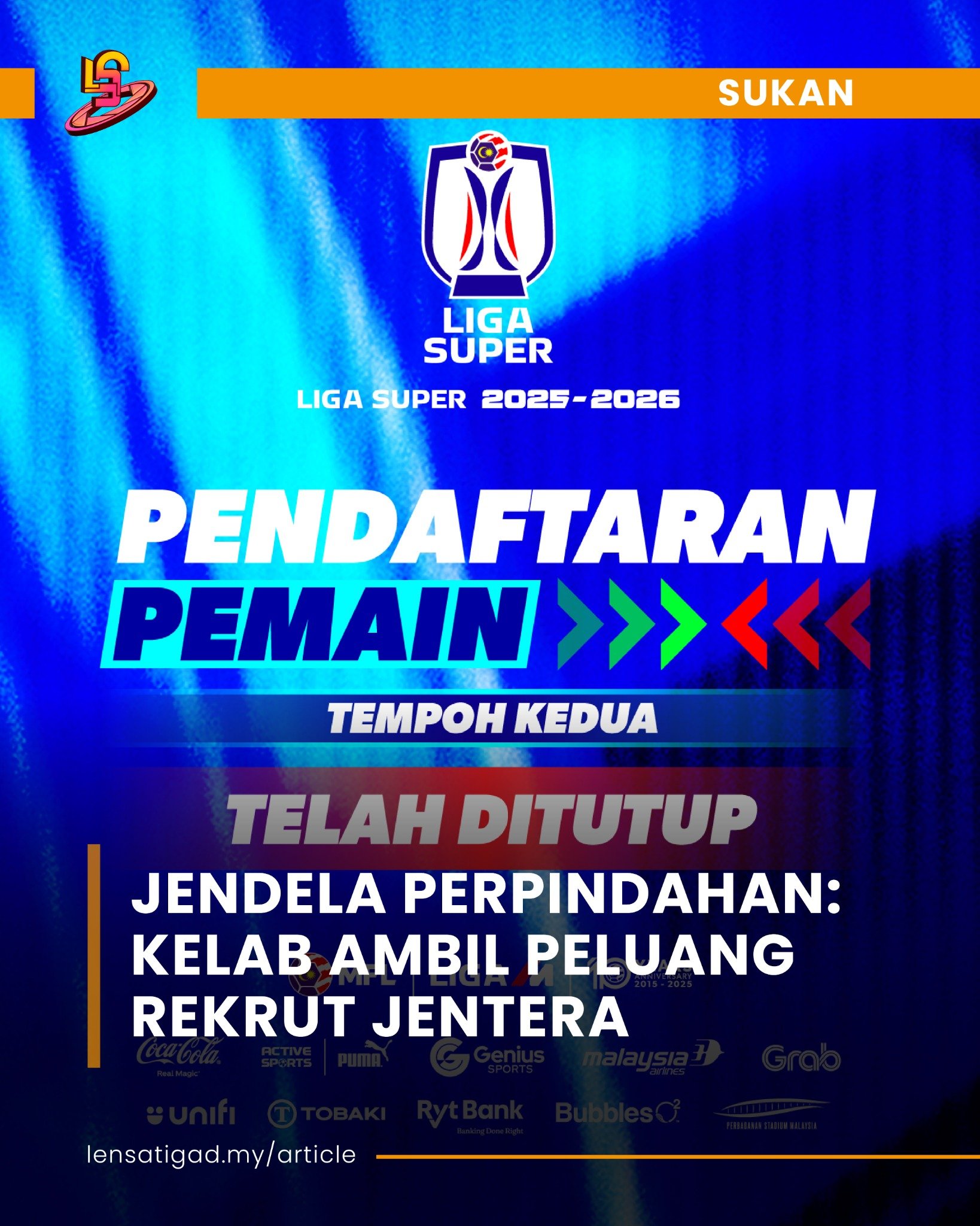 JENDELA PERPINDAHAN: KELAB AMBIL PELUANG REKRUT JENTERA BAHARU
