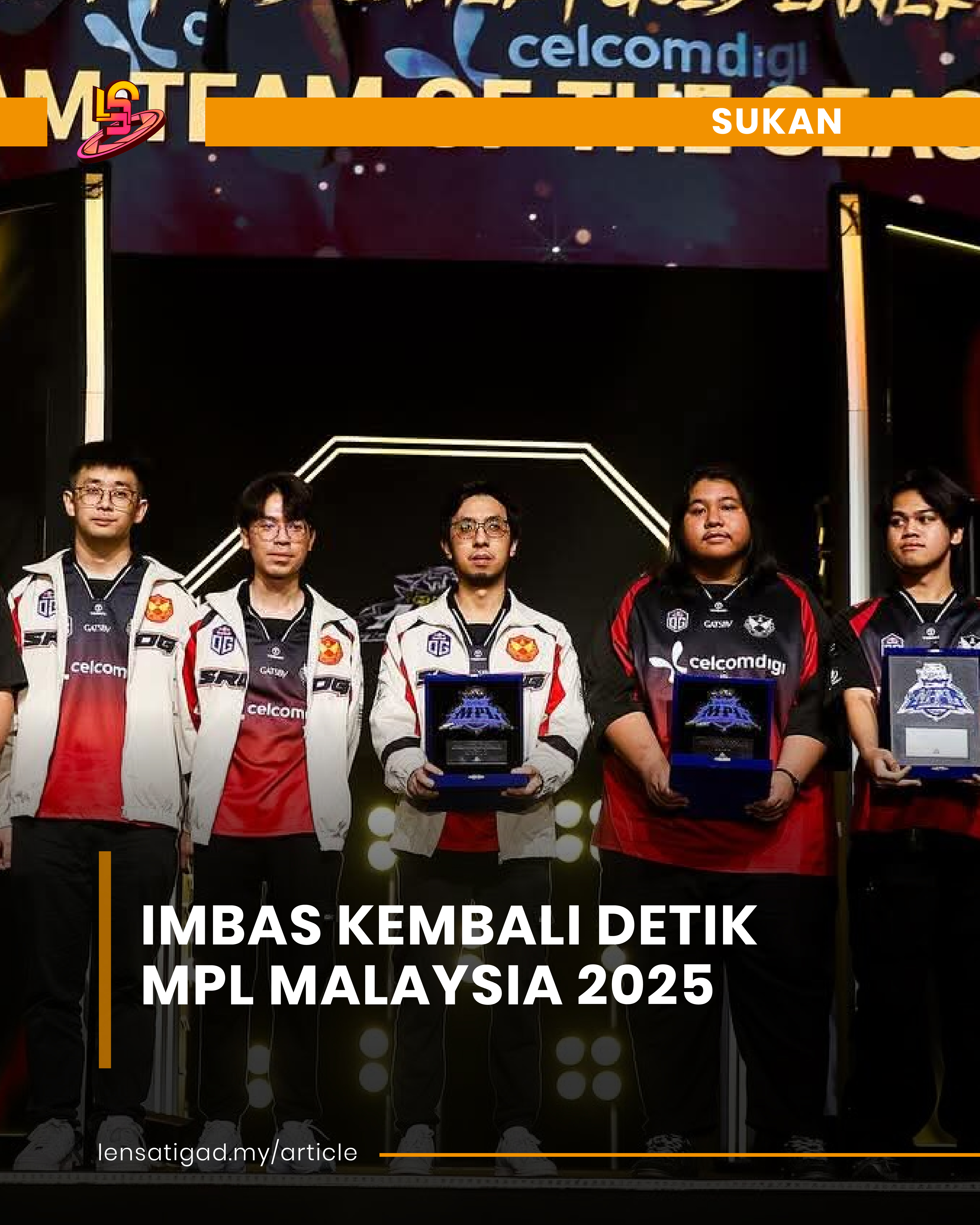 IMBAS KEMBALI DETIK MPL MALAYSIA 2025