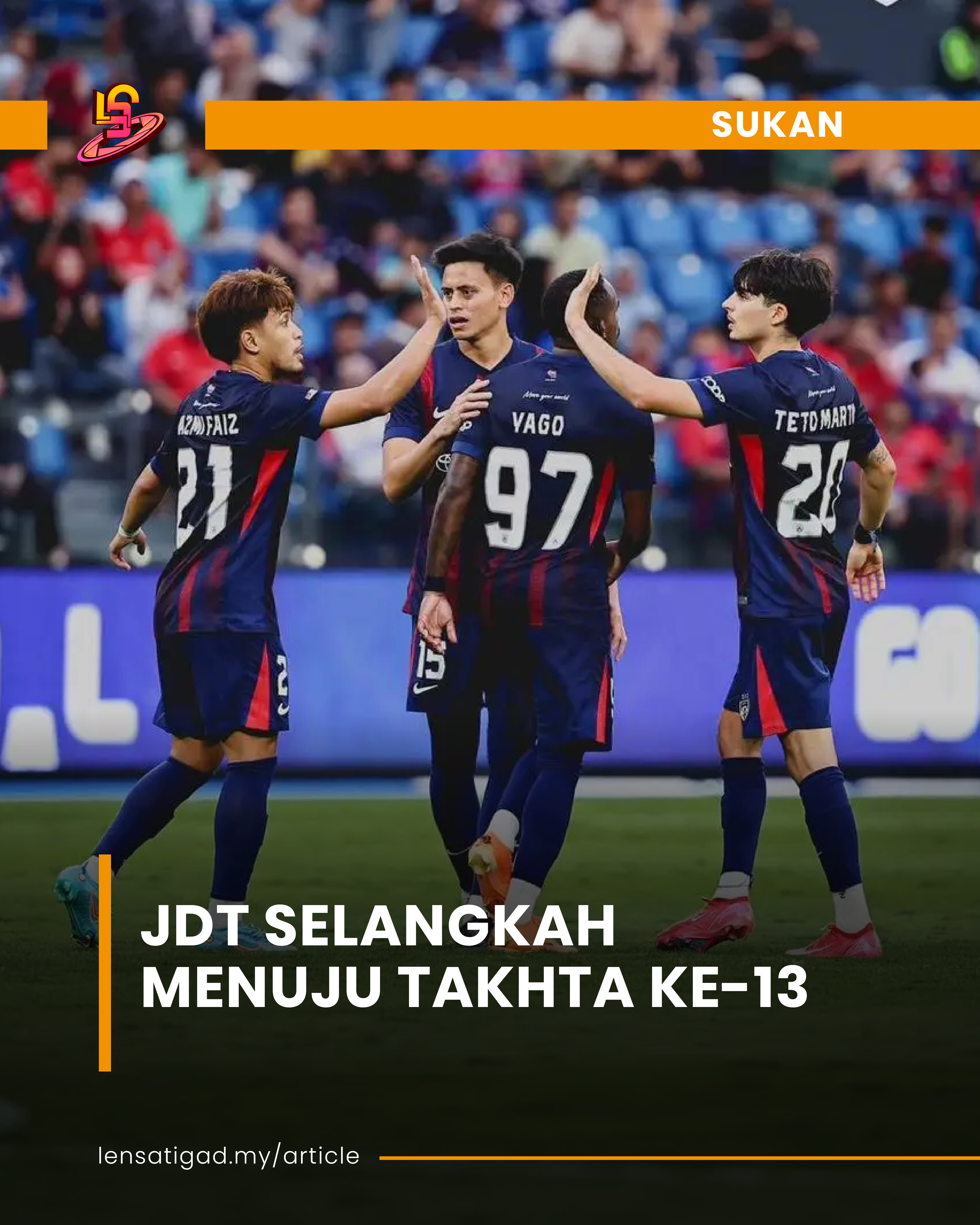 JDT SELANGKAH MENUJU TAKHTA KE-13