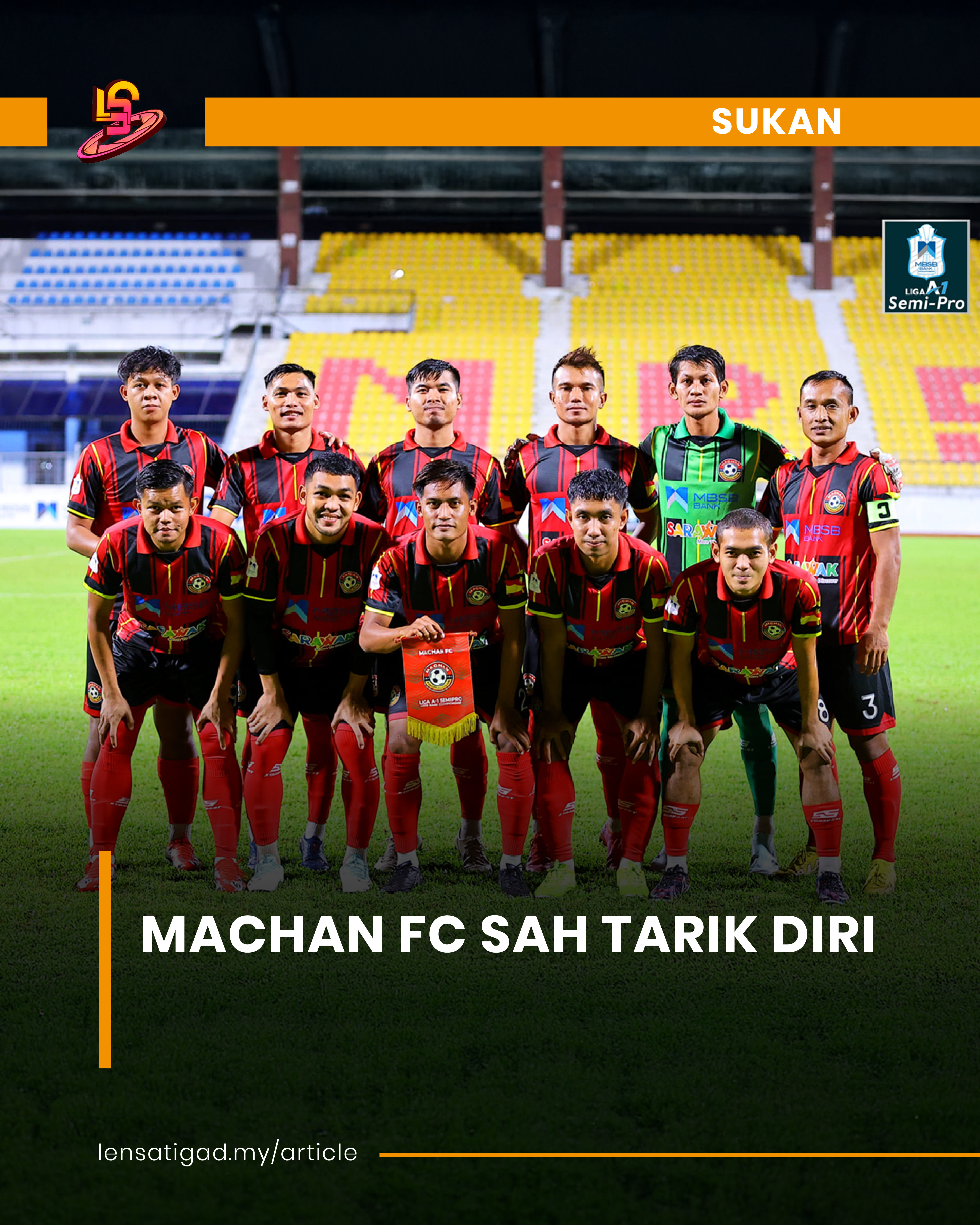 MACHAN FC SAH TARIK DIRI