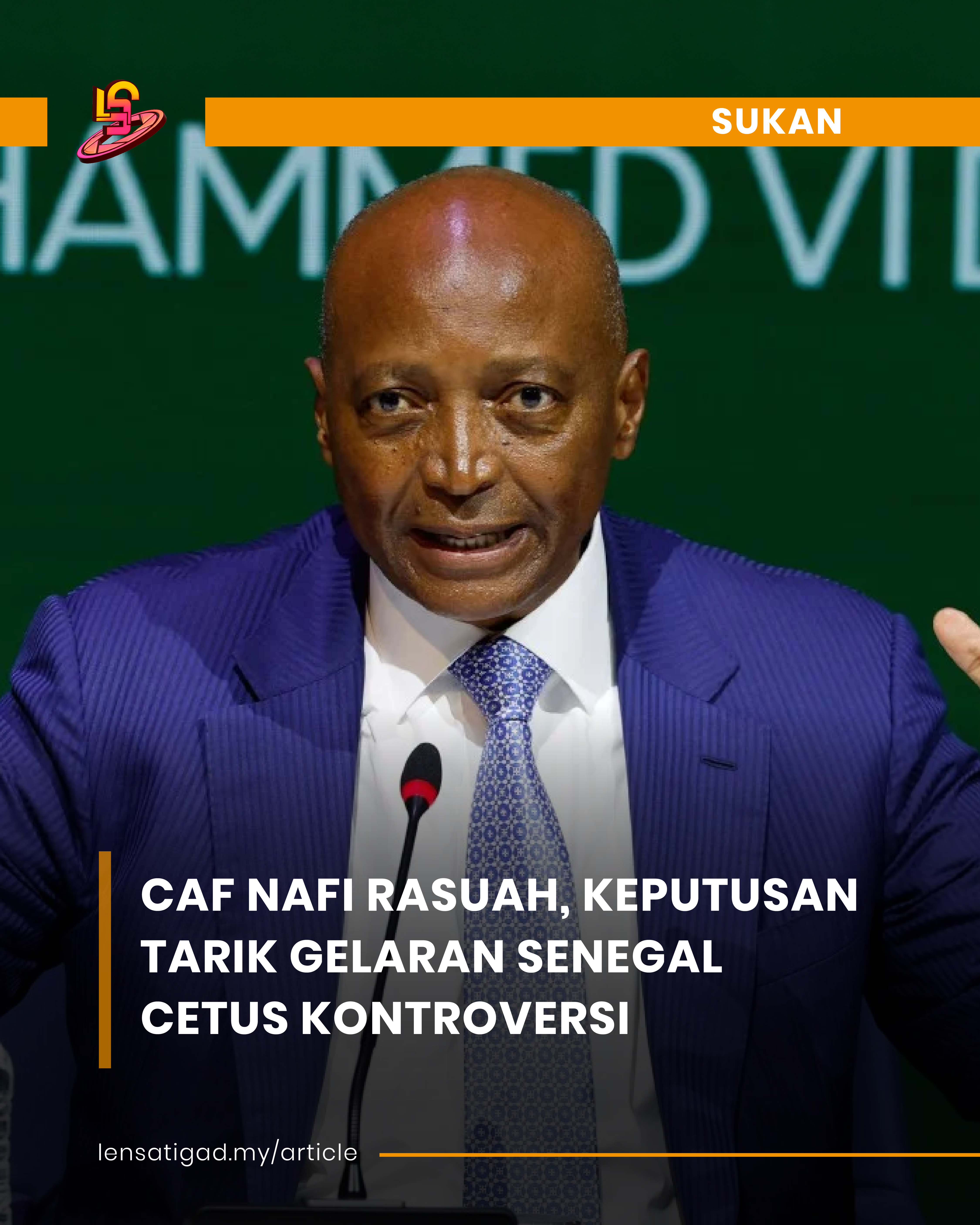 CAF NAFI RASUAH, KEPUTUSAN TARIK GELARAN SENEGAL CETUS KONTROVERSI
