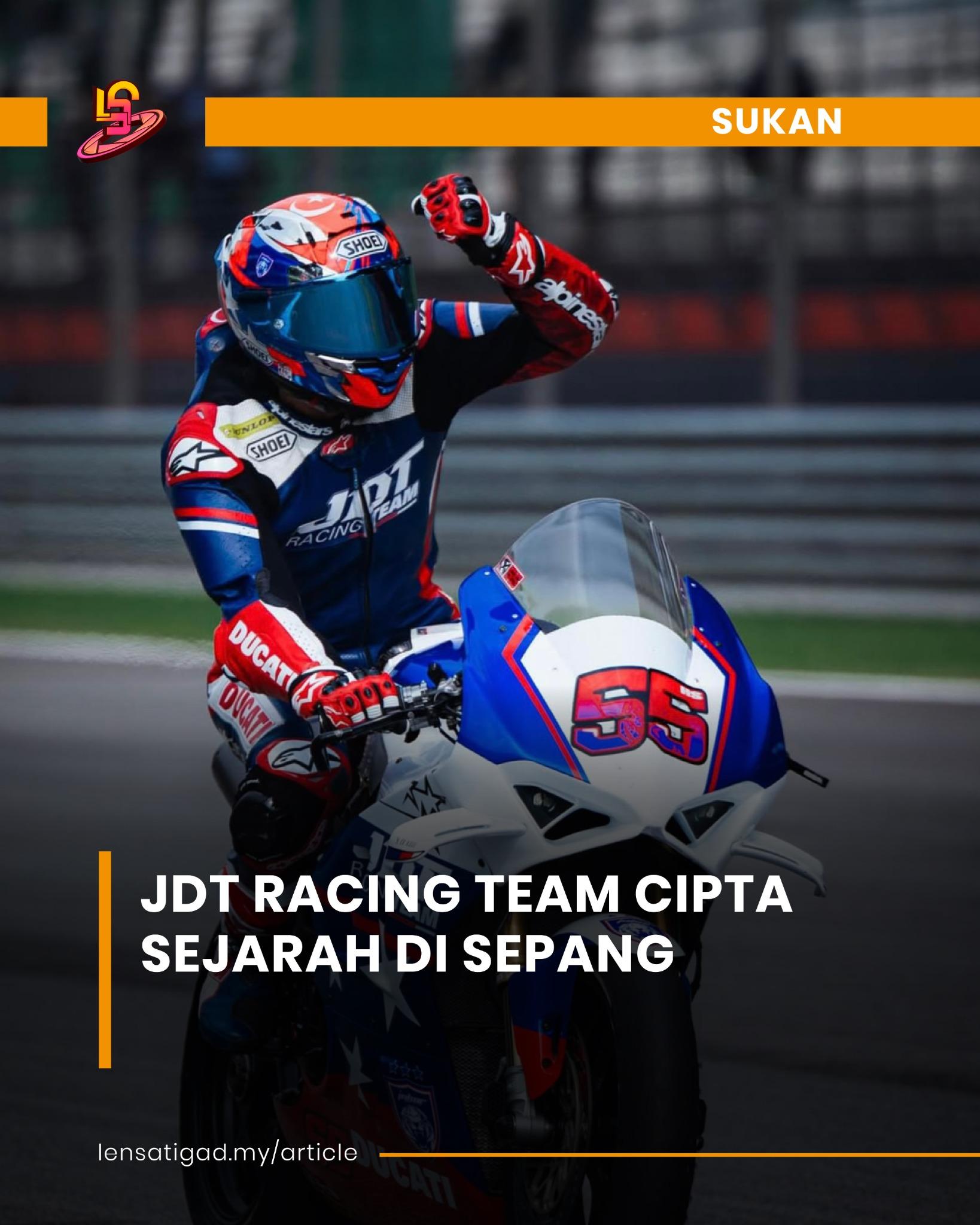 JDT RACING TEAM CIPTA SEJARAH DI SEPANG