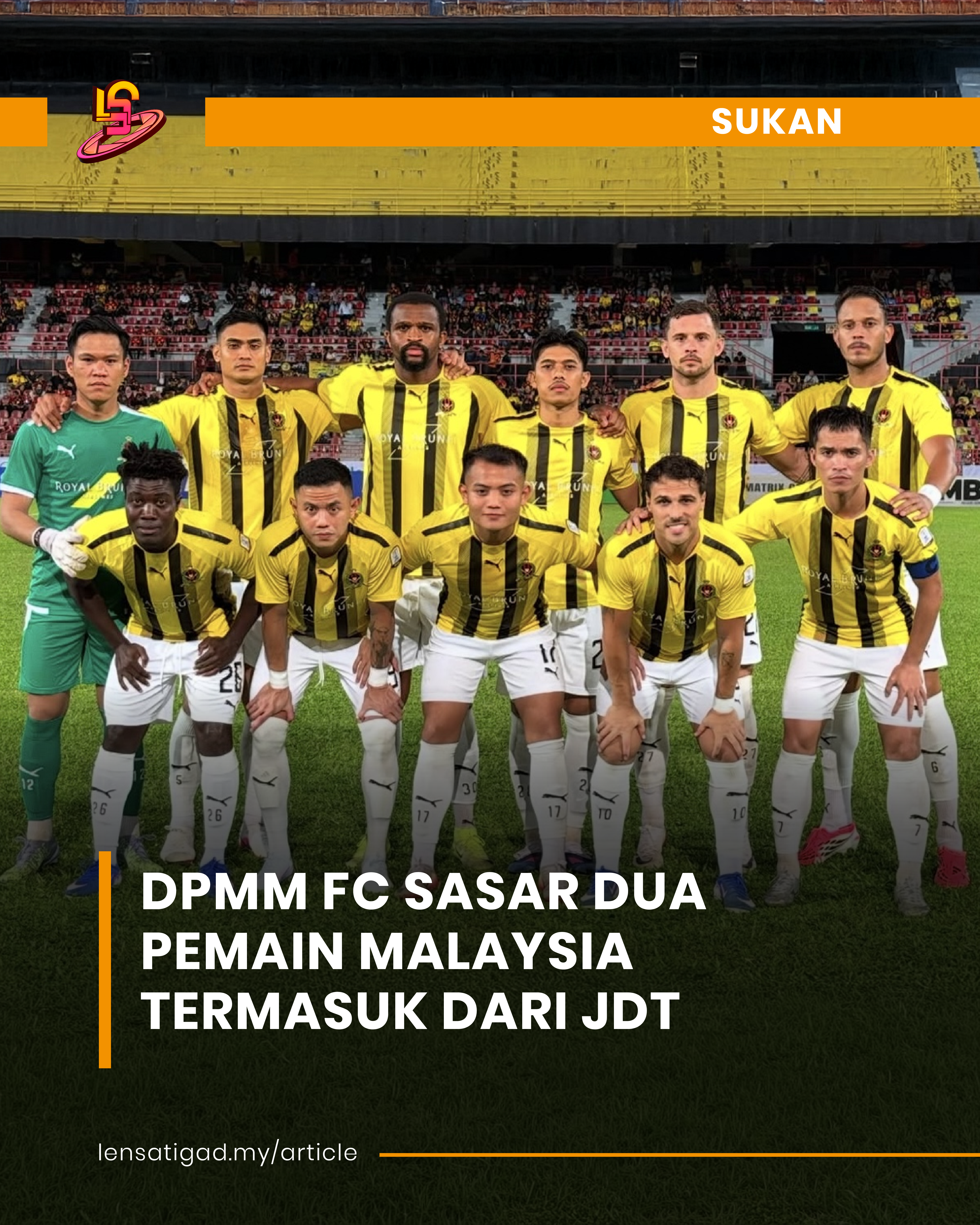 DPMM FC SASAR DUA PEMAIN MALAYSIA TERMASUK DARI JDT