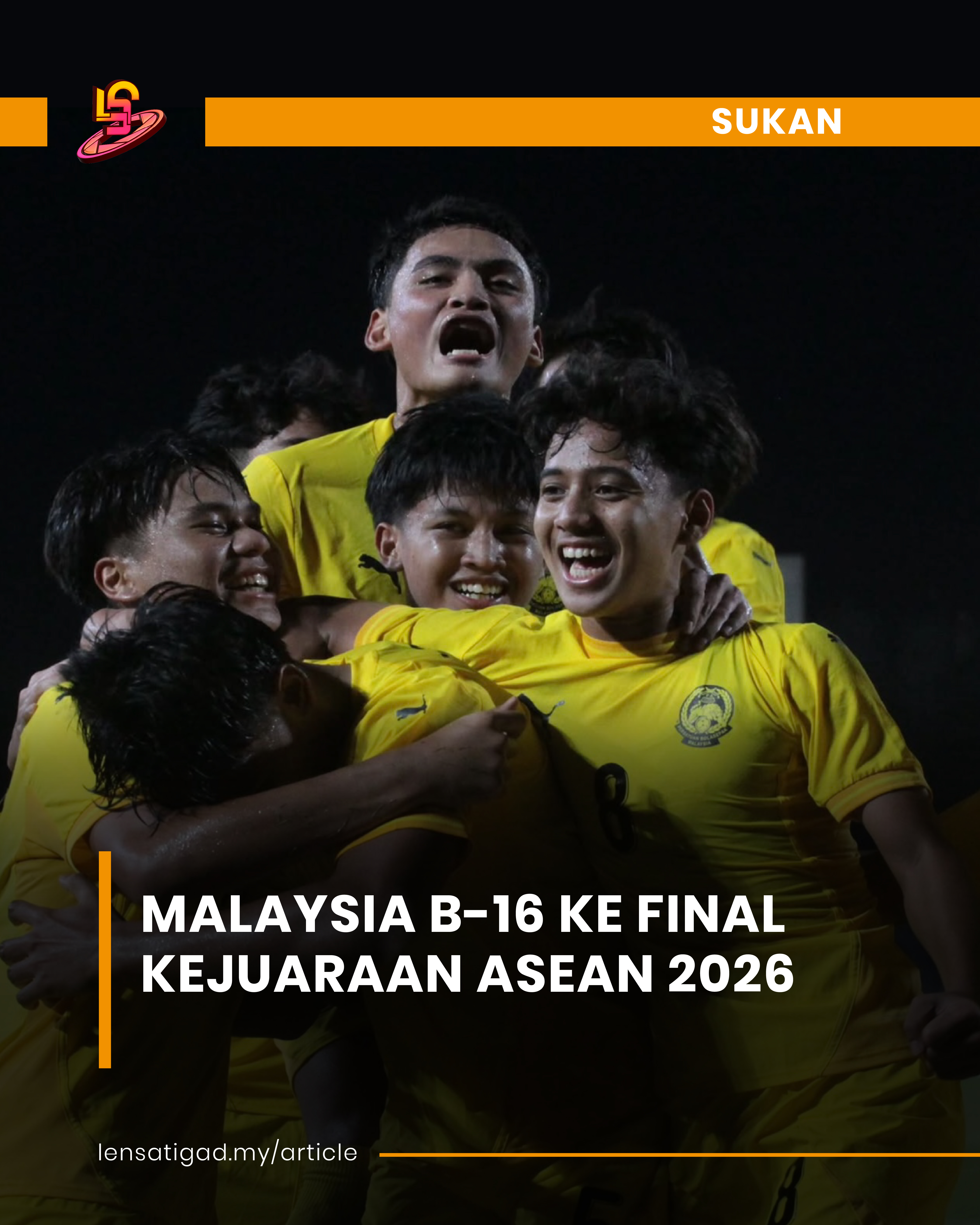 MALAYSIA B-16 KE FINAL KEJUARAAN ASEAN 2026