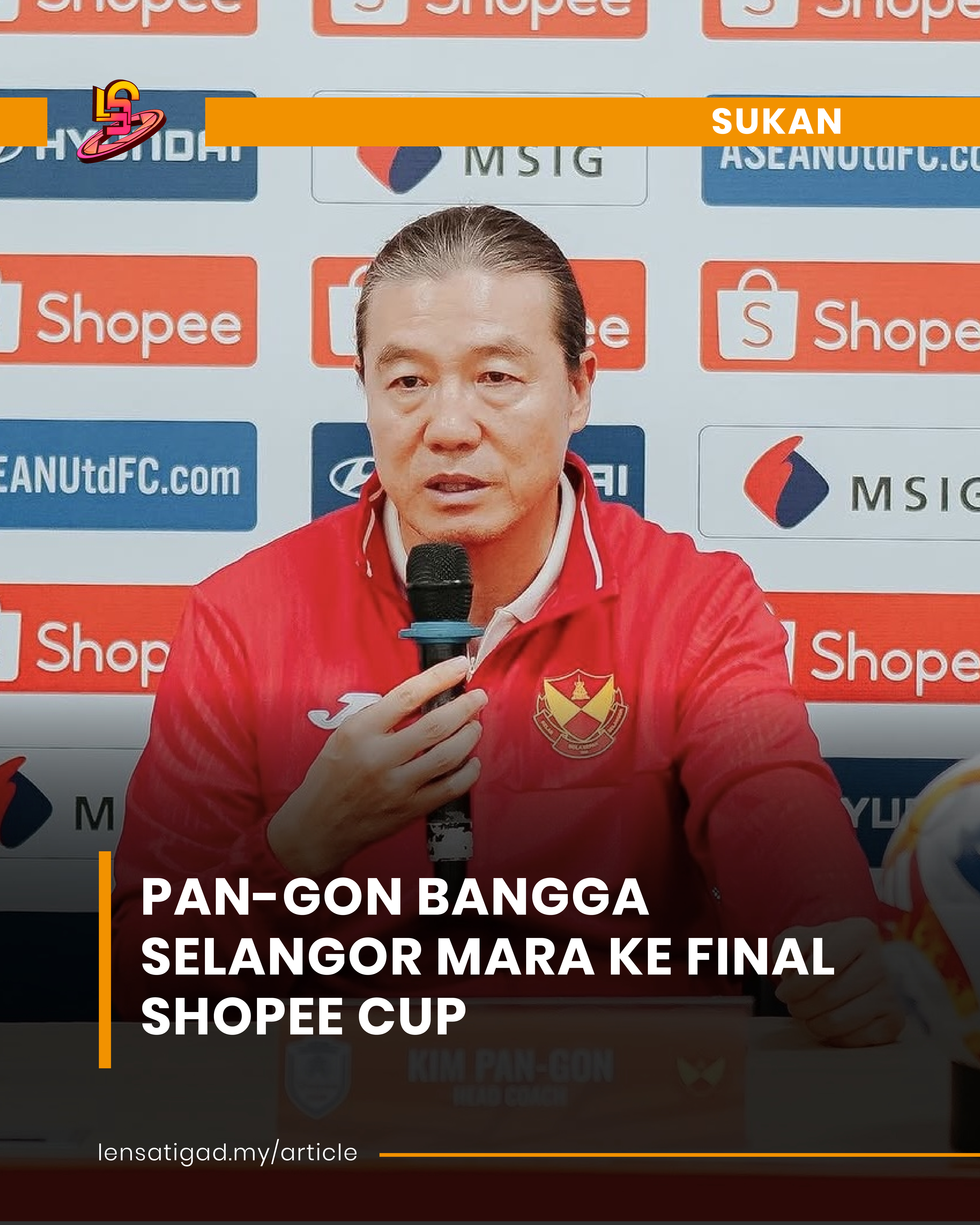 PAN-GON BANGGA SELANGOR MARA KE FINAL SHOPEE CUP