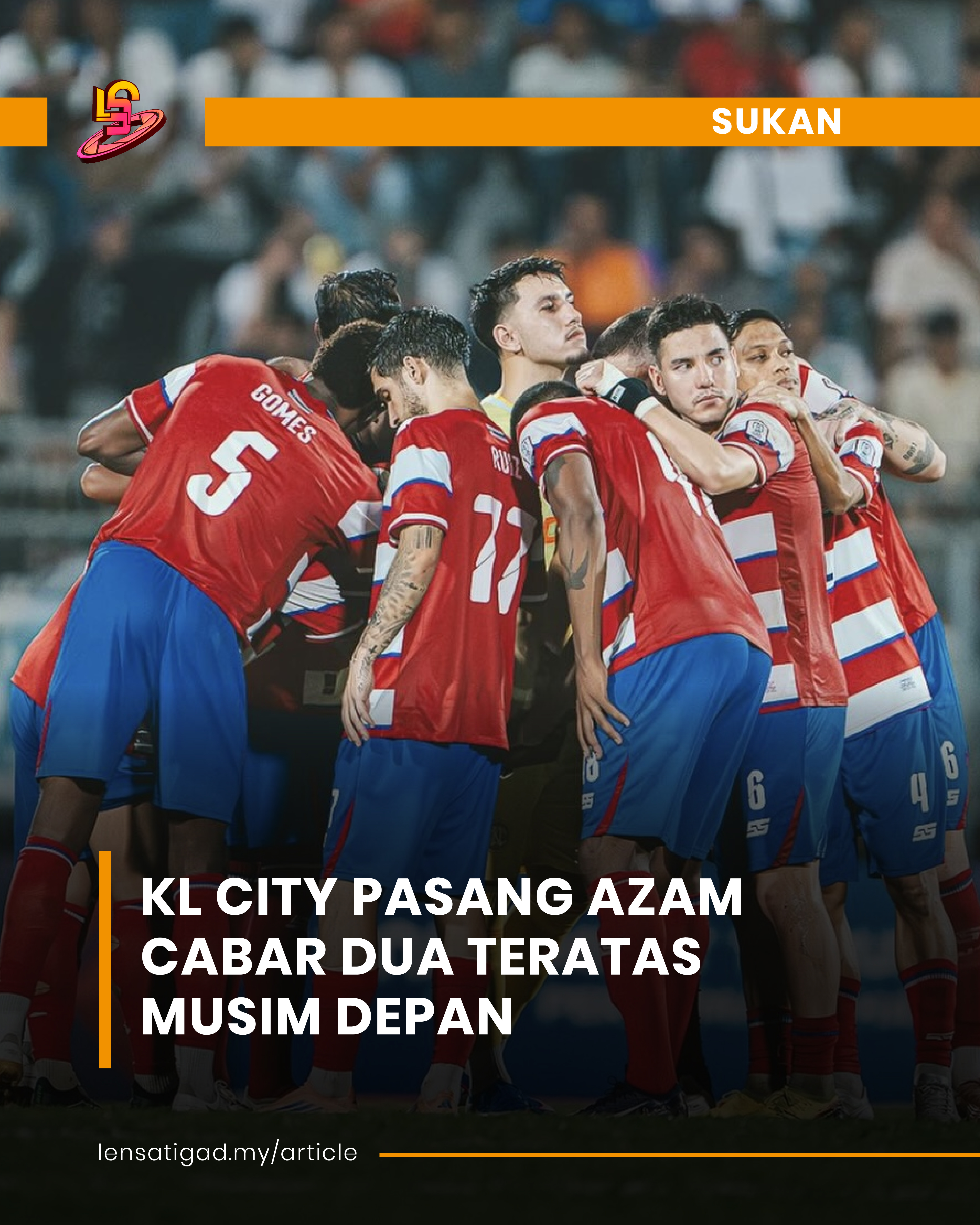 KL CITY PASANG AZAM CABAR DUA TERATAS MUSIM DEPAN