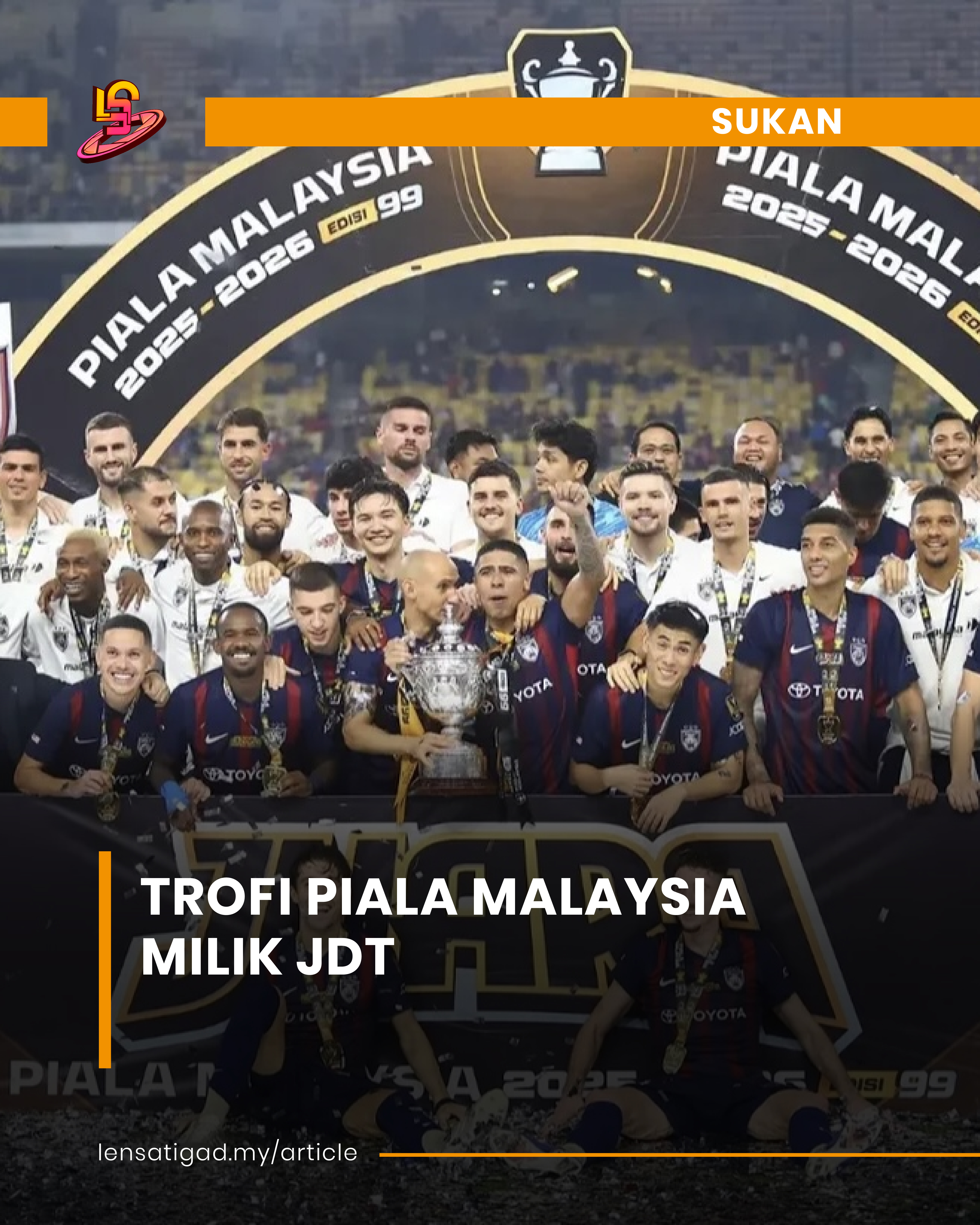 TROFI PIALA MALAYSIA MILIK JDT